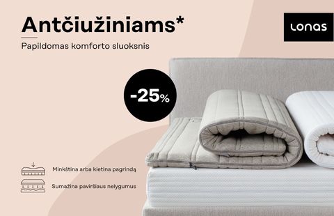 Antčiužiniams* -25%