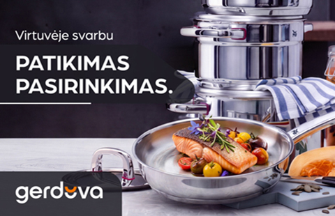 Virtuvėje svarbu patikimas pasirinkimas