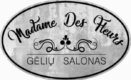 MADAME DES FLEURS Gėlių salonas